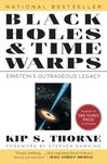 BLACK HOLES AND TIME WARPS – EINSTEIN'S OUTRAGEOUS LEGACY: 0 (Commonwealth Fund Book Program)