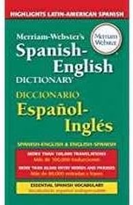 MERRIAM WEBSTERS SPANISH ENGLISH DICTIONARY