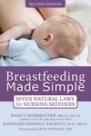 Breastfeeding Made Simple: Seven Natural Laws for Nursing Mothers