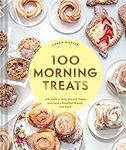 100 Morning Treats: With Muffins, R