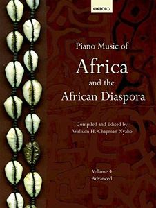 Piano Music of Africa and the African Diaspora Volume 4: Advanced