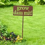 Thicken Grow Dammit Garden Signs De