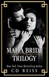 Mafia Bride Trilogy: A Mafia Arranged Marriage Romance Bundle