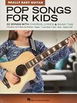 Pop Songs for Kids - Really Easy Guitar Series 22 Songs with Chords, Lyrics & Basic Tab