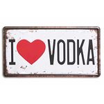 Art Street Metal Tin Sign I Love Vodka Metal Plate Poster - Galvanised Iron with Printed Top,Decorative Tin Signs for Cafe Beer Bar -6x12 Inches