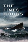 The Finest Hours (Young Readers Edition): The True Story of a Heroic Sea Rescue (True Rescue Series)