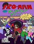 Fro-Man and Dubstep Boy: Issue #4: 