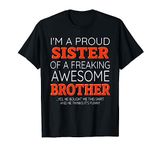 A Proud Sister Awesome Brother To Sister Funny T-Shirt