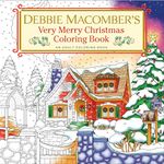 Debbie Macomber's Very Merry Christmas Coloring Book: An Adult Coloring Book