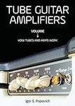 Tube Guitar Amplifiers Volume 1: Ho