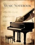 Vintage Grand Staff Sheet Music Manuscript Notebook - 110 Pages for Composers and Musicians: Piano Artistic Music Manuscript Paper, Blank sheet music to note your compositions and practice musical notation, for Piano and Keyboard players and enthusiasts