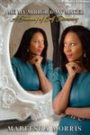 Me, My Mirror & My Maker: A Journey of Self Discovery