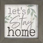 P. GRAHAM DUNN Let's Stay Home Whitewash Greenery 7 x 7 Inch Pine Wood Framed Wall Art Plaque