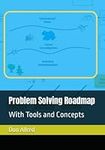 Problem Solving Roadmap: With Tools