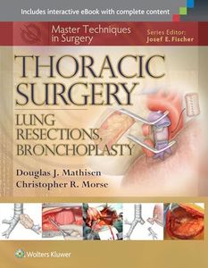 Master Techniques in Surgery: Thoracic Surgery: Lung Resections, Bronchoplasty