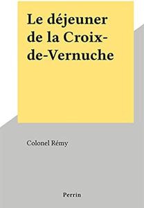 Le déjeuner de la Croix-de-Vernuche