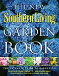 The New Southern Living Garden Book