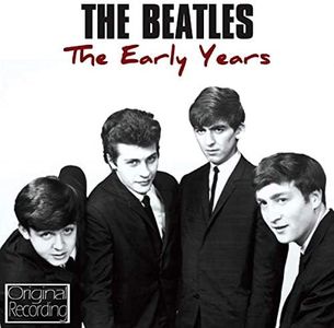 Early Years - The Beatles