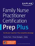 Family Nurse Practitioner Certification Prep Plus: Proven Strategies + Content Review + Online Practice