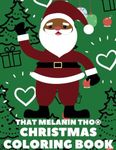 Cute Black Santa Christmas Characters Christmas Coloring Book: Coloring Book Featuring Black Santas, Christmas Decorations, Cute Characters With Afros & Afro Puffs: Black Santa Coloring Book