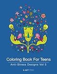 Coloring Book For Teens: Anti-Stres