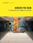 Beneath the Neon: Life and Death in the Tunnels of Las Vegas (Travel Holiday Guides)