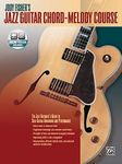 Jody Fisher's Jazz Guitar Chord-Melody Course: The Jazz Guitarist's Guide to Solo Guitar Arranging and Performance, Book & Online Audio