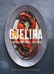 Gjelina: Cooking from Venice, California