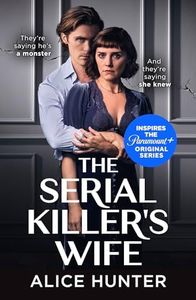 The Serial Killer’s Wife: The addictive bestselling crime thriller - so shocking it should come with a warning! Now a major TV series: The addictive and ... new crime thriller and a must-read for 2021