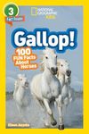 National Geographic Readers Gallop! 100 Fun Facts About Horses (L3)