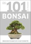 101 Essential Tips Bonsai: Breaks D