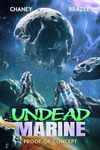 Proof of Concept (Undead Marine Book 2)