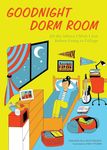 Goodnight Dorm Room: All the Advice I Wish I Got Before Going to College