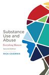 Substance Use and Abuse, Second Edition: Everything Matters