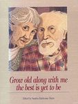 Grow Old A