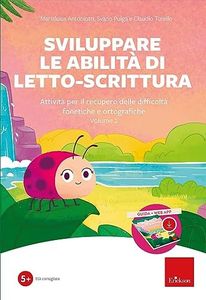 Sviluppare le abilità di letto-scrittura (Kit). Attività per il recupero delle difficoltà fonetiche e ortografiche. Nuova ediz. Con software (Vol. 2)