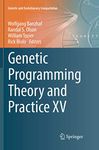 Genetic Programming Theory and Practice XV (Genetic and Evolutionary Computation)