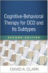 Cognitive-Behavioral Therapy for OCD and Its Subtypes