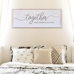 Together Is Our Favorite Place To Be Sign 40”X15”Master Bedroom Wall Decor Master Bedroom Signs Sign For Master Bedroom (White)