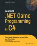 Beginning .NET Game Programming in C# (Books for Professionals by Professionals the Expert's Voice)