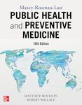 Maxcy-Rosenau-Last Public Health and Preventive Medicine: Sixteenth Edition