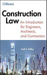 Construction Law: An Introduction for Engineers, Architects, and Contractors