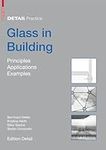Glass in Building: Principles, Appl