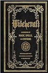Witchcraft: A Handbook of Magic Spe