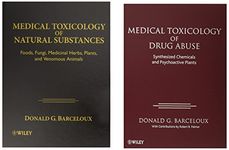 Medical Toxicology, 2 Volume Set: Synthesized Chemicals and Psychoactive Plants/ Foods, Fungi, Medicinal Herbs, Plants, and Venomous Animals