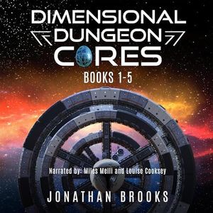 Dimensional Dungeon Cores Complete Series: Books 1-5