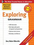 Practice Makes Perfect: Exploring Grammar (Practice Makes Perfect Series)