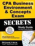 CPA Business Environment & Concepts Exam Secrets Study Guide: CPA Test Review for the Certified Public Accountant Exam by CPA Exam Secrets Test Prep Team (2013-02-14)