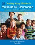 Teaching Young Children in Multicultural Classrooms: Issues, Concepts, and Strategies (MindTap Course List)