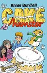 Cake and Hamster: A brilliantly funny children's book for ages 8-12